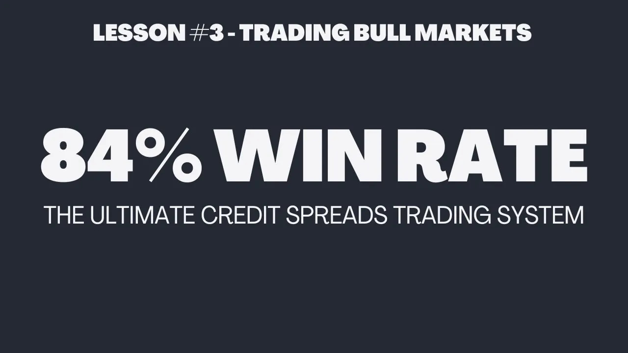 Trading Credit Spreads in Bull Markets | Credit Spreads Course