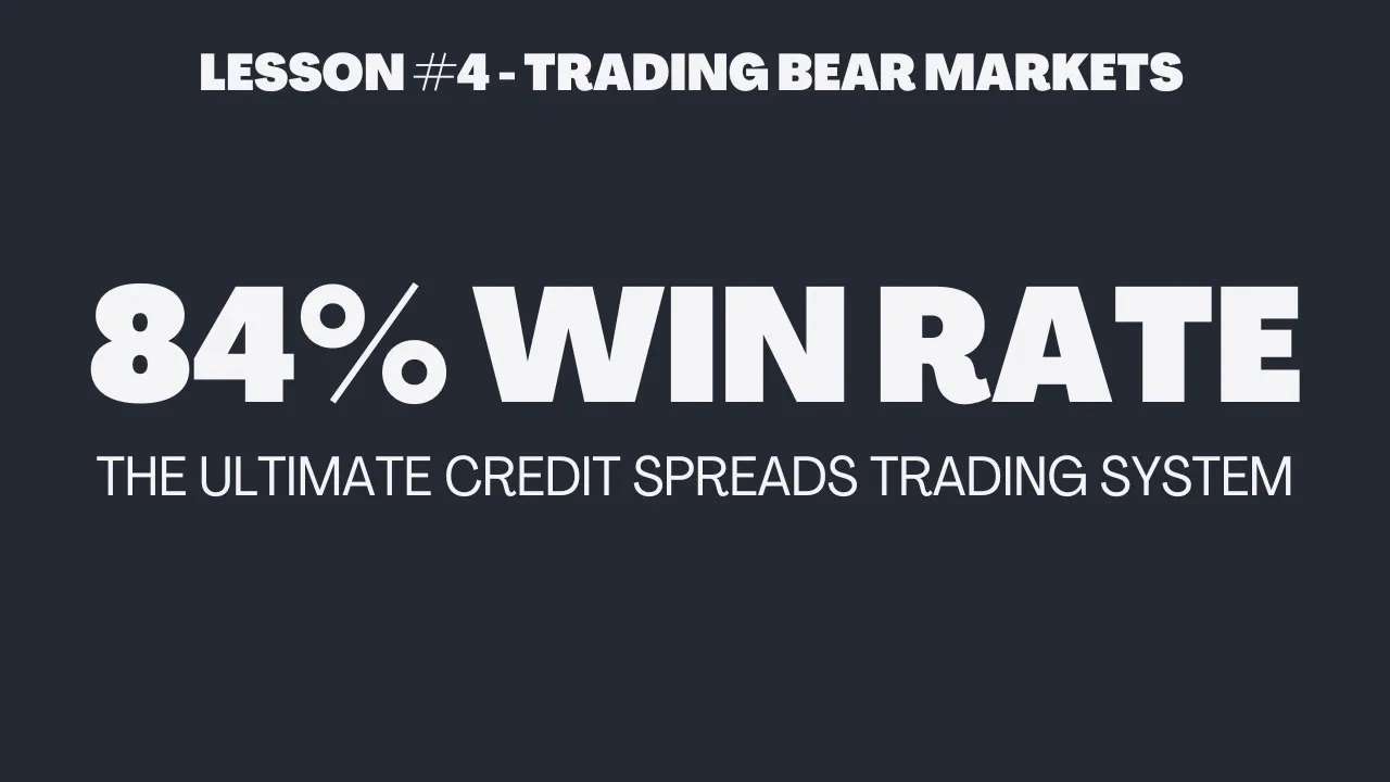 Trading Credit Spreads in Bear Markets | Credit Spreads Course